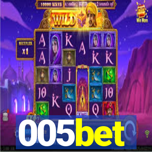005bet