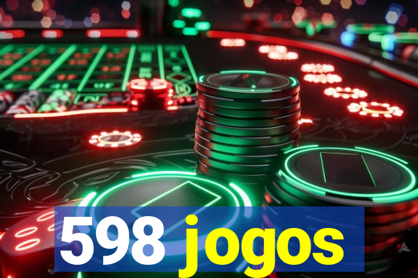 598 jogos