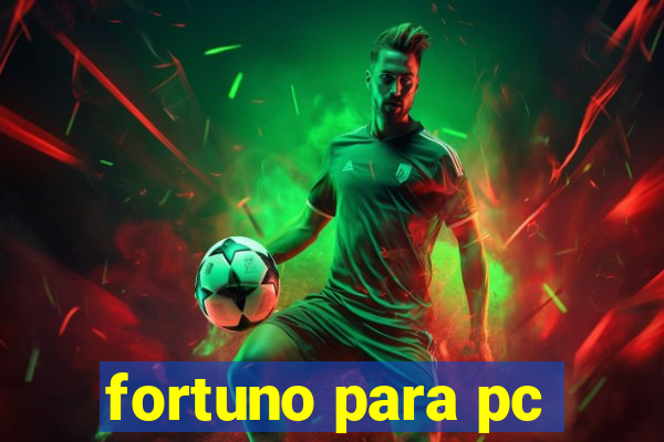 fortuno para pc