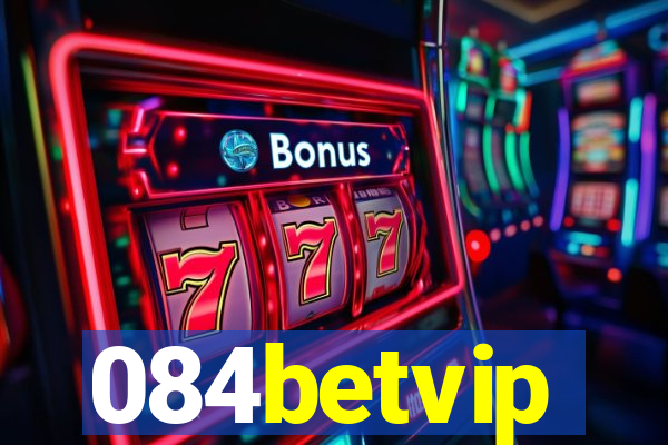 084betvip
