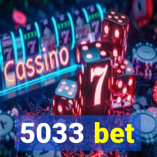 5033 bet
