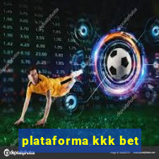 plataforma kkk bet