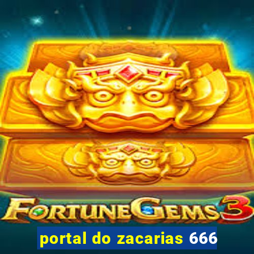 portal do zacarias 666