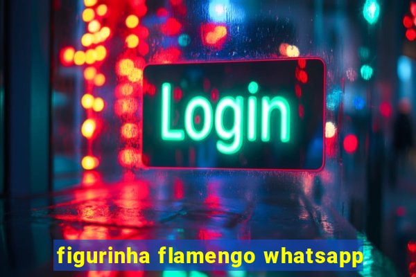 figurinha flamengo whatsapp