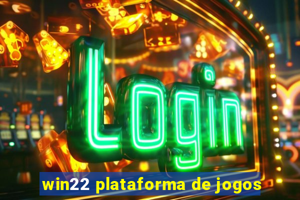 win22 plataforma de jogos