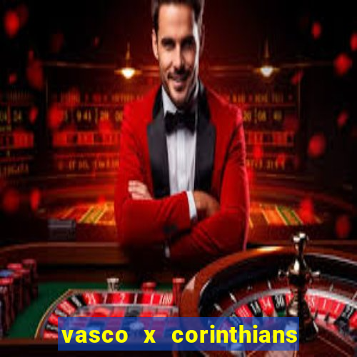 vasco x corinthians primeiro turno