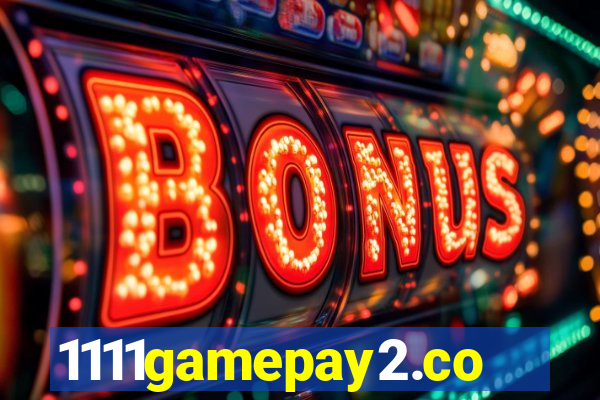 1111gamepay2.com