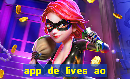 app de lives ao vivo 18