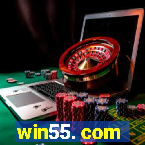 win55. com