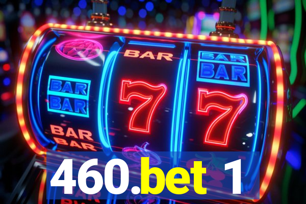 460.bet 1