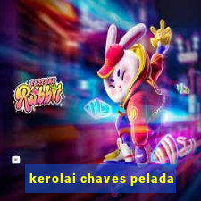 kerolai chaves pelada