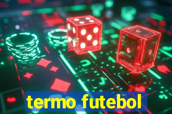 termo futebol