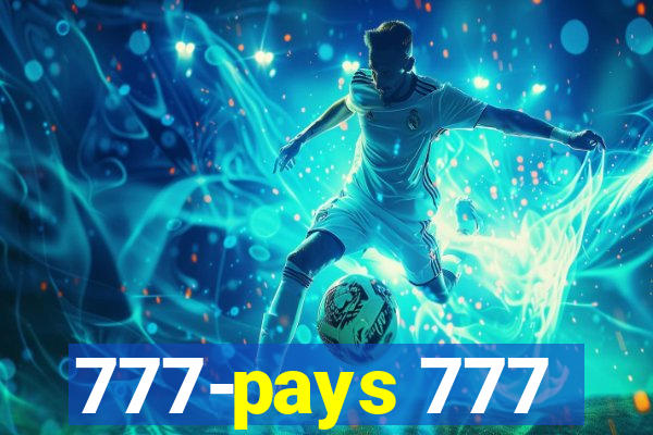 777-pays 777