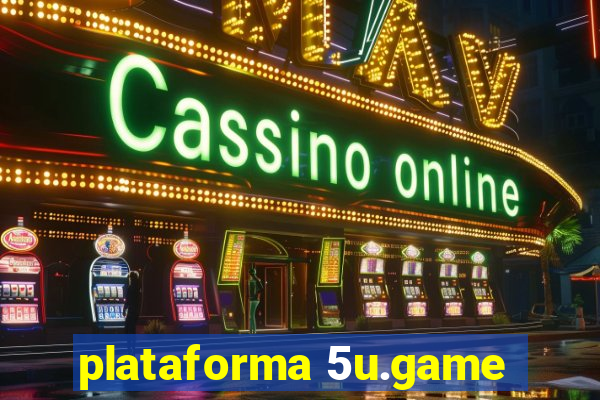 plataforma 5u.game