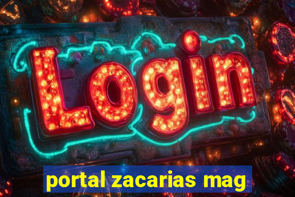 portal zacarias mag
