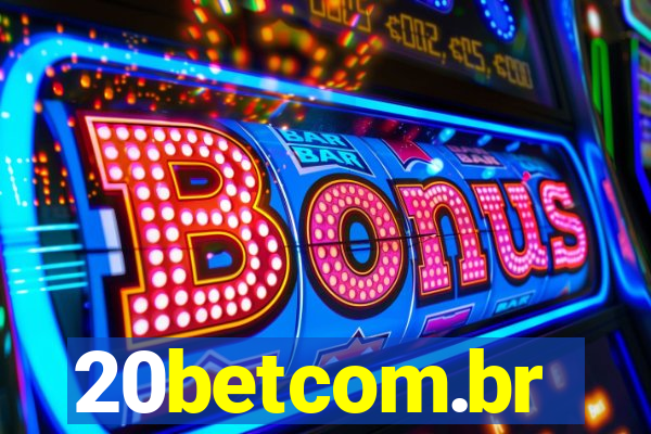 20betcom.br