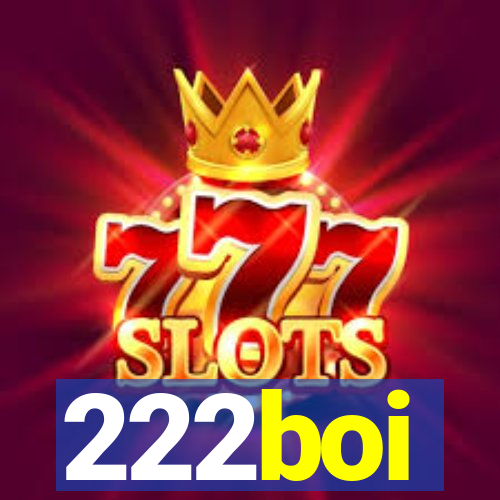 222boi