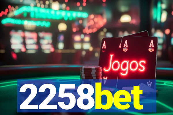 2258bet