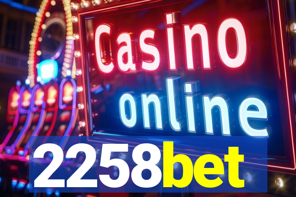 2258bet