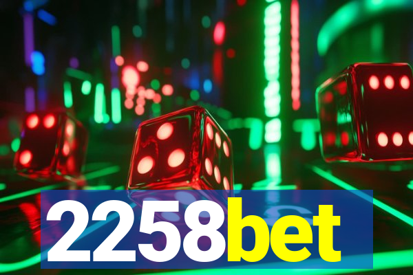 2258bet