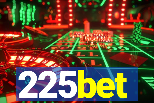 225bet
