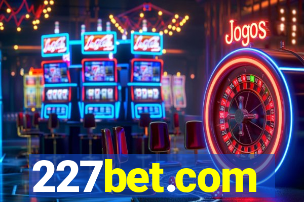 227bet.com
