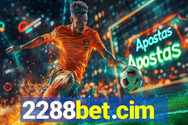 2288bet.cim