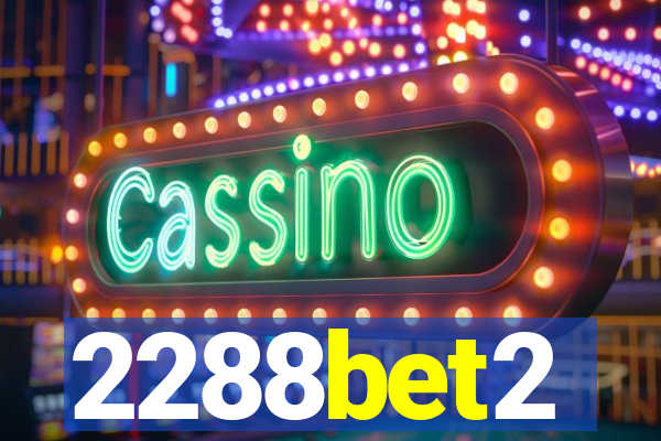 2288bet2