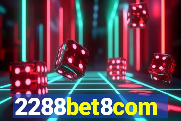2288bet8com