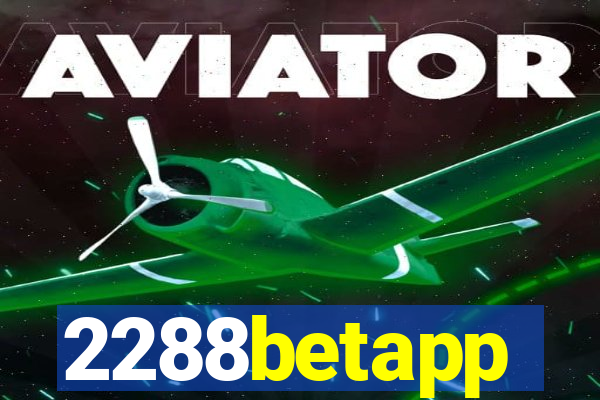 2288betapp