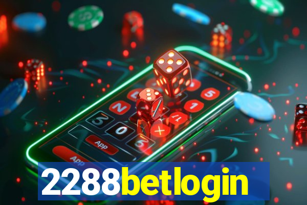 2288betlogin