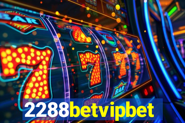2288betvipbet