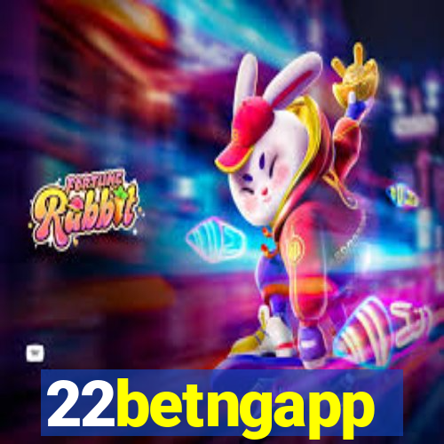 22betngapp