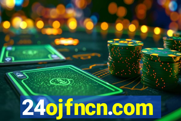 24ojfncn.com