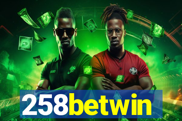 258betwin
