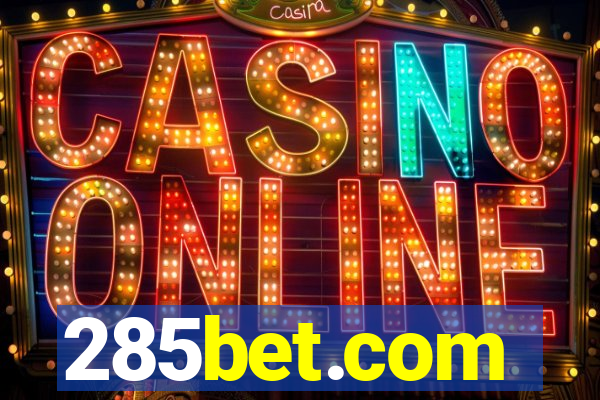 285bet.com