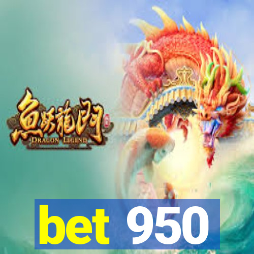 bet 950