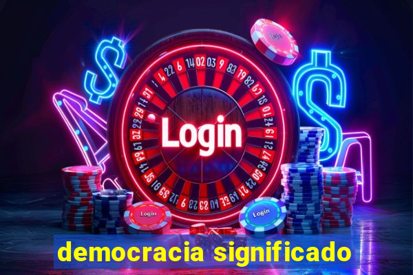democracia significado