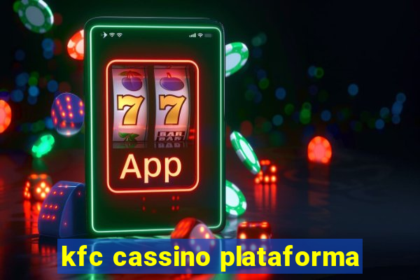 kfc cassino plataforma