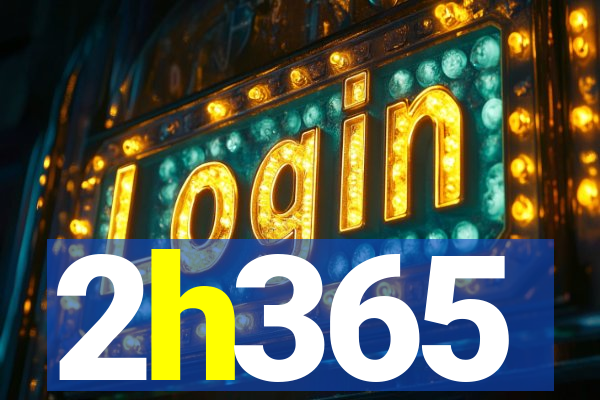 2h365