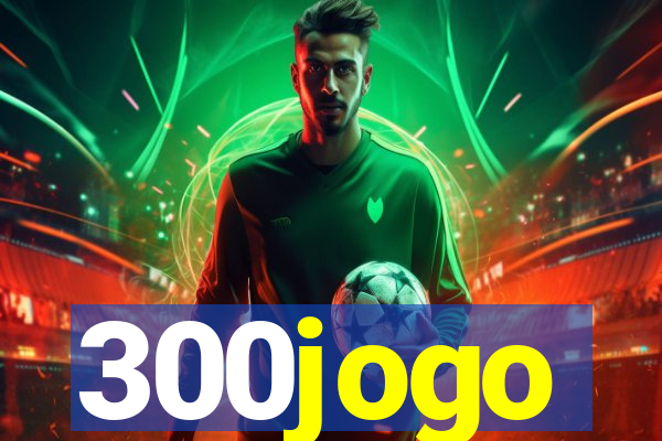 300jogo