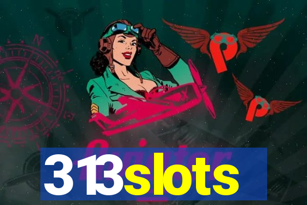 313slots
