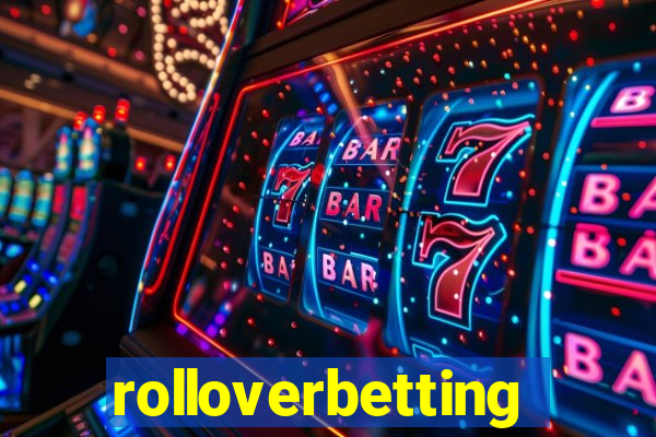 rolloverbetting