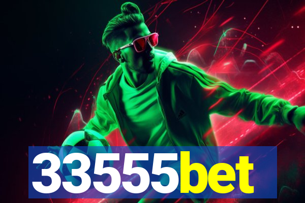 33555bet
