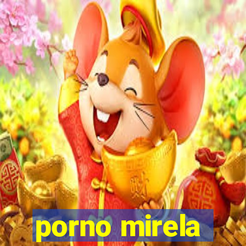 porno mirela