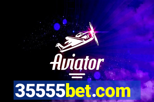 35555bet.com