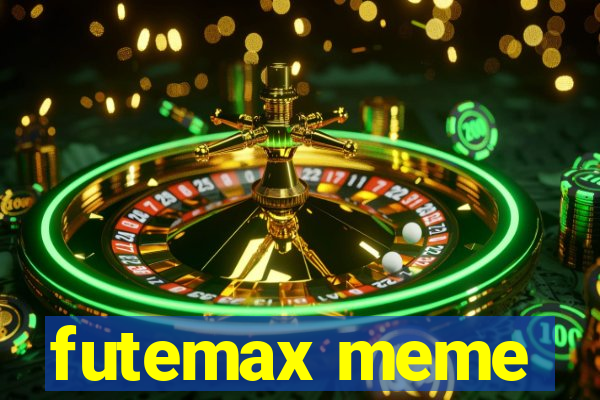 futemax meme
