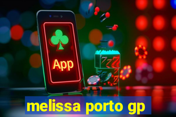 melissa porto gp