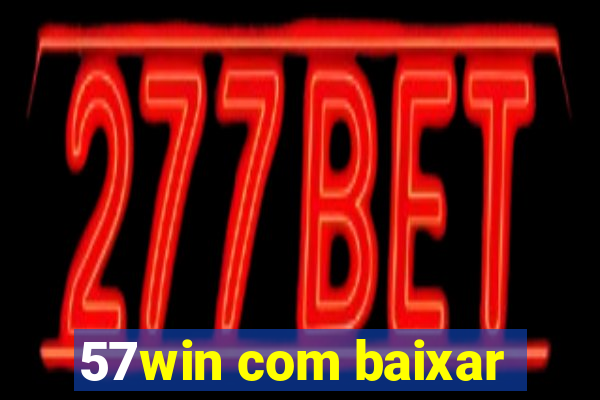 57win com baixar