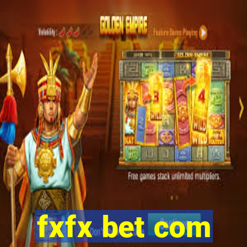 fxfx bet com